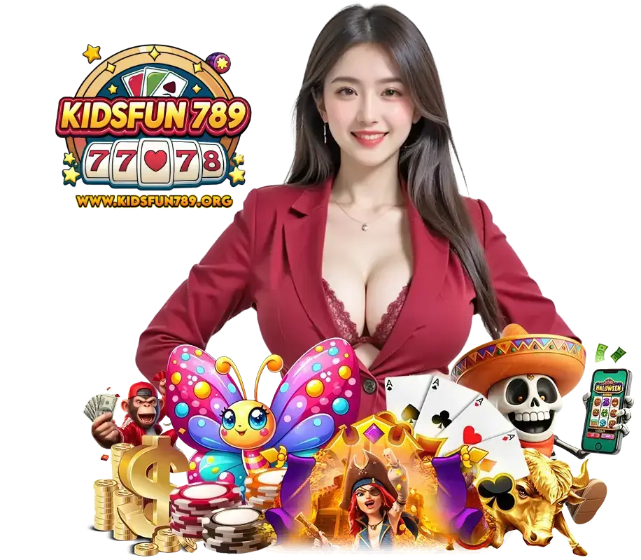 KIDSFUN789 ฝากไม่มีขั้นต่ำ