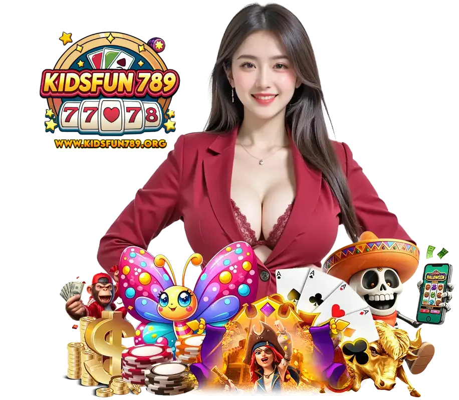 KIDSFUN789 ฝากไม่มีขั้นต่ำ